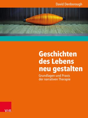 cover image of Geschichten des Lebens neu gestalten